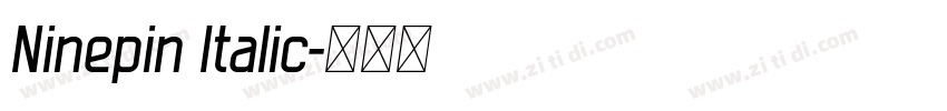 Ninepin Italic字体转换